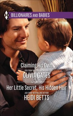 Cover Claiming His Own & Her Little Secret, His Hidden Heir (eBook, ePUB)
