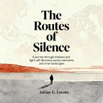 The Routes of Silence (eBook, ePUB) The Routes of Silence (eBook, ePUB)
