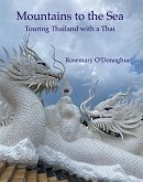 Mountains to the Sea: Touring Thailand with a Thai (eBook, ePUB)