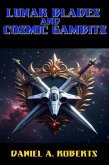 Lunar Blades and Cosmic Gambits (eBook, ePUB) Lunar Blades and Cosmic Gambits (eBook, ePUB)