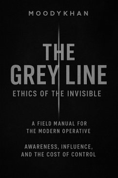 Cover The Grey Line: Ethics of the Invisible (eBook, ePUB)