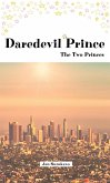 Daredevil Prince The Two Princes (eBook, ePUB)