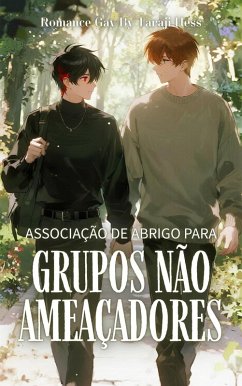 Romance Gay: Associação de Abrigo para Grupos Não Ameaçadores - Vampiro e escritor misterioso como assistentes sobrenaturais nesta emocionante fantasia (fantasia romance gay po, #2) (eBook, ePUB) - Hess, Taraji