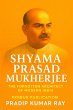 Shyama Prasad Mukherjee (The Forgotten... - Bild 1