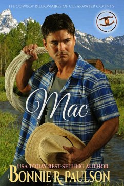 Mac (Billionaire Cowboys of Clearwater County, #4) (eBook, ePUB) - Paulson, Bonnie R.