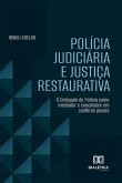 Polícia Judiciária e Justiça Restaurativa (eBook, ePUB)