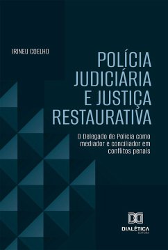 Cover Polícia Judiciária e Justiça Restaurativa (eBook, ePUB)