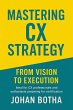Mastering CX Strategy: From Vision to... - Bild 1