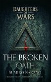 The Broken Oath (Daughters of Wars, #2) (eBook, ePUB) The Broken Oath (Daughters of Wars, #2) (eBook, ePUB)