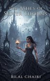 The Ashes of Silver Thorns (eBook, ePUB) The Ashes of Silver Thorns (eBook, ePUB)