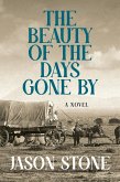 The Beauty of the Days Gone By (eBook, ePUB)