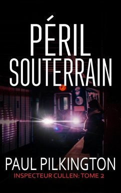 Cover Péril Souterrain (Inspecteur Cullen, #2) (eBook, ePUB)