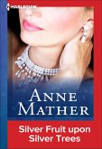 Silver Fruit upon Silver Trees (eBook, ePUB) Silver Fruit upon Silver Trees (eBook, ePUB)