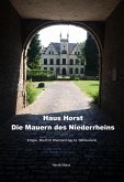 Haus Horst - Die Mauern des Niederrheins (eBook, ePUB) Haus Horst - Die Mauern des Niederrheins (eBook, ePUB)