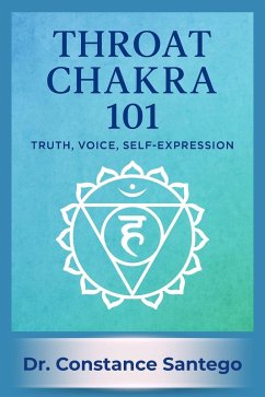 Throat Chakra 101: Truth, Voice, Self-Expression (eBook, ePUB) Cover Throat Chakra 101: Truth, Voice, Self-Expression (eBook, ePUB)