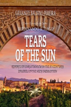 Tears of the Sun (eBook, ePUB) - Pereira, Gilvanize Balbino; Bernard, By the Spirits Ferdinando &