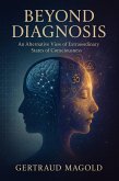 Beyond Diagnosis: An Alternative View of Extraordinary States of Consciousness (eBook, ePUB)