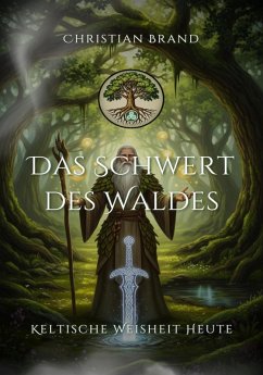 Das Schwert des Waldes (eBook, ePUB) - Brand, Christian