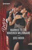 Married to the Maverick Millionaire (eBook, ePUB)