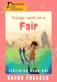 Things I sold at a Fair (Decision Series, #9) (eBook, ePUB) Things I sold at a Fair (Decision Series, #9) (eBook, ePUB)