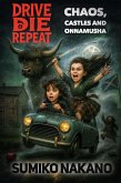 Drive, Die, Repeat (eBook, ePUB) Drive, Die, Repeat (eBook, ePUB)
