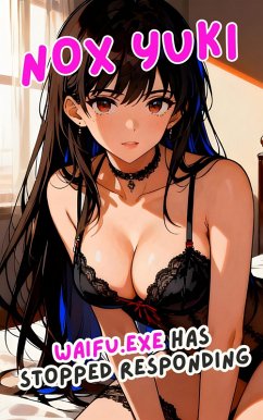 Cover Waifu.exe Has Stopped Responding (eBook, ePUB)