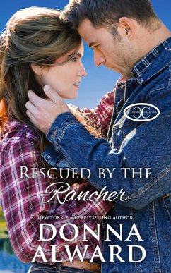 Rescued by the Rancher (The Cowboy Collection) (eBook, ePUB) - Alward, Donna