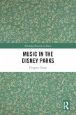 Music in the Disney Parks (eBook, PDF) Music in the Disney Parks (eBook, PDF)