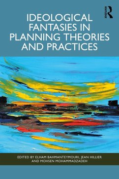 Ideological Fantasies in Planning Theories and Practices (eBook, ePUB)