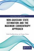 Non Gaussian State Estimation and the Maximum Correntropy Approach (eBook, ePUB) Non Gaussian State Estimation and the Maximum Correntropy Approach (eBook, ePUB)