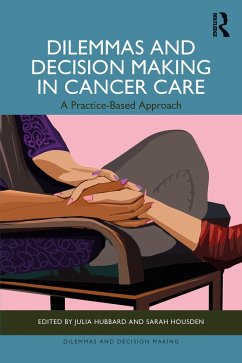 Dilemmas and Decision Making in Cancer Care (eBook, PDF) Cover Dilemmas and Decision Making in Cancer Care (eBook, PDF)