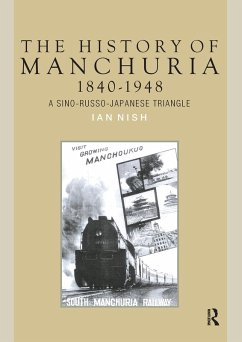 The History of Manchuria, 1840-1948 (eBook, PDF) - Nish, Ian