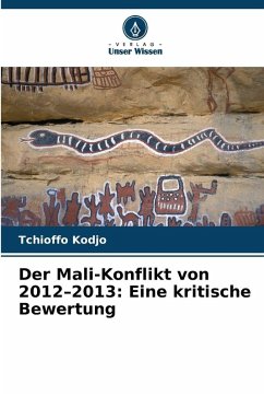 Cover Der Mali-Konflikt von 2012-2013: Eine kritische Bewertung
