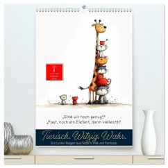 Tierische. Witzig. Wahr. (hochwertiger Premium Wandkalender 2026 DIN A2 hoch), Kunstdruck in Hochglanz