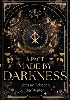 A Pact Made by Darkness - Liebe im Schatten der Welten - Weydt, Anna