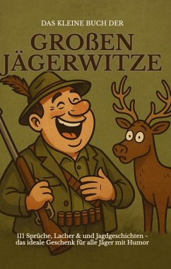Cover Das kleine Buch der großen Jägerwitze