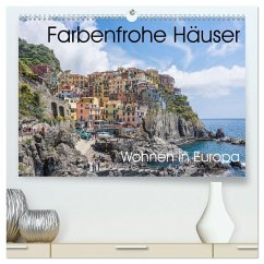 Farbenfrohe Häuser, Wohnen in Europa (hochwertiger Premium Wandkalender 2026 DIN A2 quer), Kunstdruck in Hochglanz