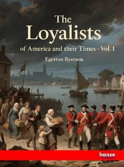 Cover The Loyalists of America and their Times
