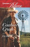 Cowboy Crush (eBook, ePUB) Cowboy Crush (eBook, ePUB)