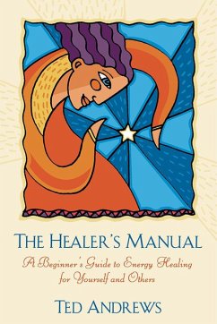 The Healer's Manual (eBook, ePUB) - Andrews, Ted