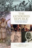 The Gendered Republic (eBook, ePUB) The Gendered Republic (eBook, ePUB)