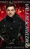 Vals Beschuldigd (Ronde Vigilantes, #2) (eBook, ePUB) Vals Beschuldigd (Ronde Vigilantes, #2) (eBook, ePUB)