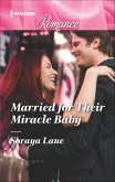 Married for Their Miracle Baby (eBook, ePUB) Married for Their Miracle Baby (eBook, ePUB)