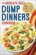 The Absolute Best Dump Dinners Cookbook... - Bild 1