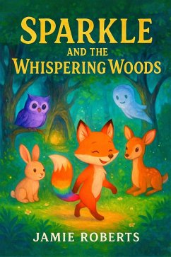Cover Sparkle And The Whispering Woods (eBook, ePUB)