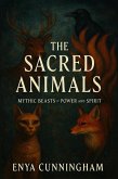 The Sacred Animals (eBook, ePUB) The Sacred Animals (eBook, ePUB)