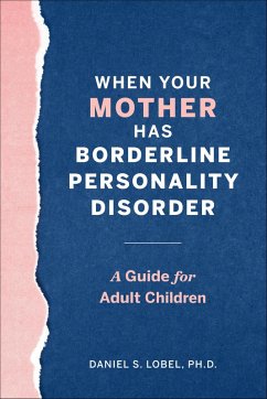 Cover When Your Mother Has Borderline Personality Disorder (eBook, ePUB)