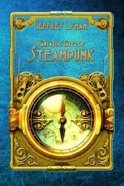 Cover Fantastic Tales of Steampunk (eBook, ePUB)