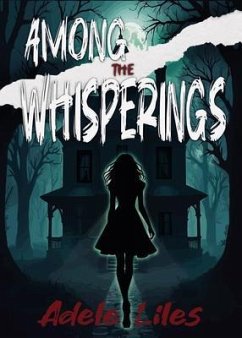 Cover Among the Whisperings (eBook, ePUB)