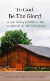 To God Be The Glory! (eBook, ePUB)